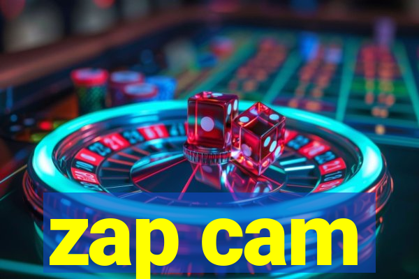 zap cam